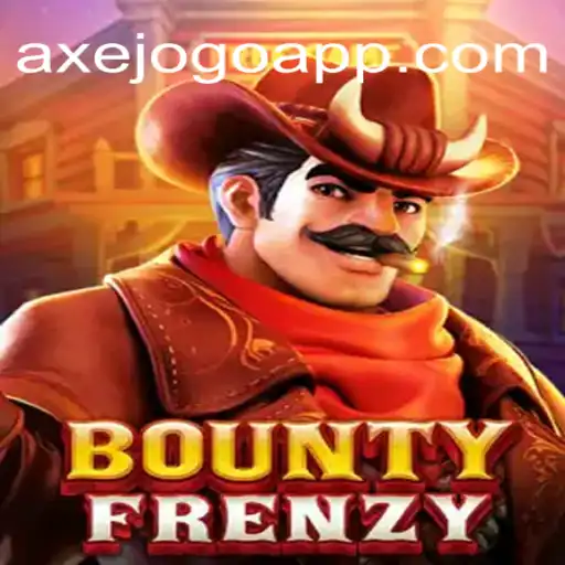 BountyFrenzy: Dive into Excitement and Fun Daily with AXEJOGO
